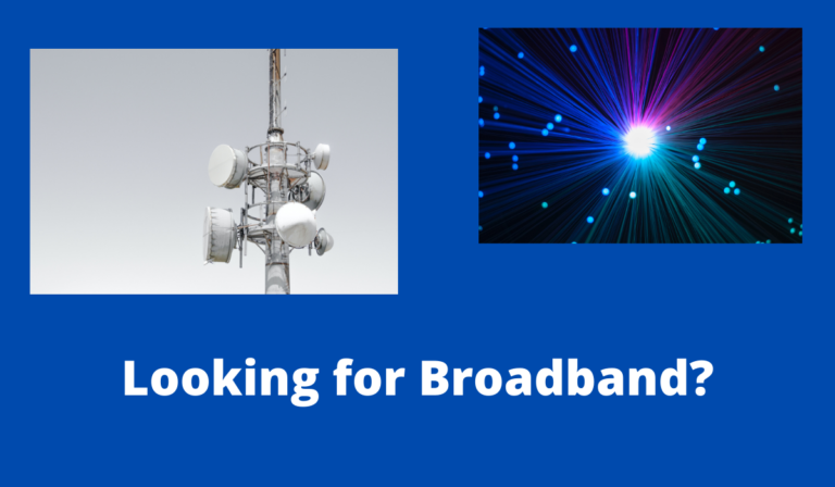 Looking for Broadband?