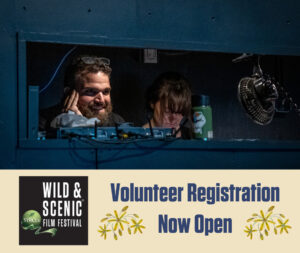 The 2024 Wild & Scenic Film Festival Opens Volunteer Recruitment